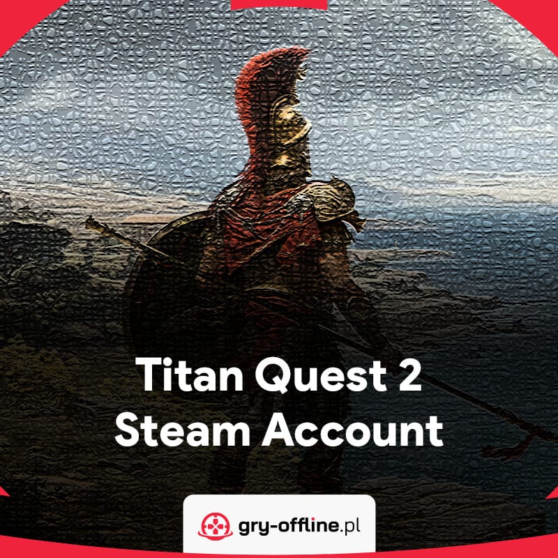 Titan Quest 2 Steam Offline Account Shared