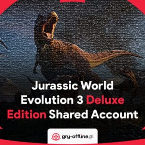 Jurassic World Evolution 3 Steam Offline Account Shared Deluxe Edition
