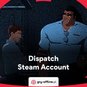 Dispatch Steam Offline Account Shared