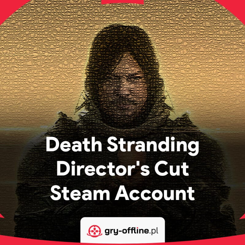 Death Stranding Director's Cut Shared Account Steam Offline Mode