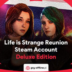 Life is Strange Reunion Shared Account Steam Offline Mode