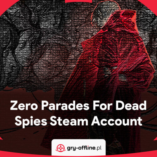 Zero Parades For Dead Spies Shared Account Steam Offline Mode
