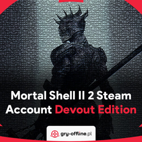Mortal Shell II 2 Shared Account Steam Offline Devout Edition