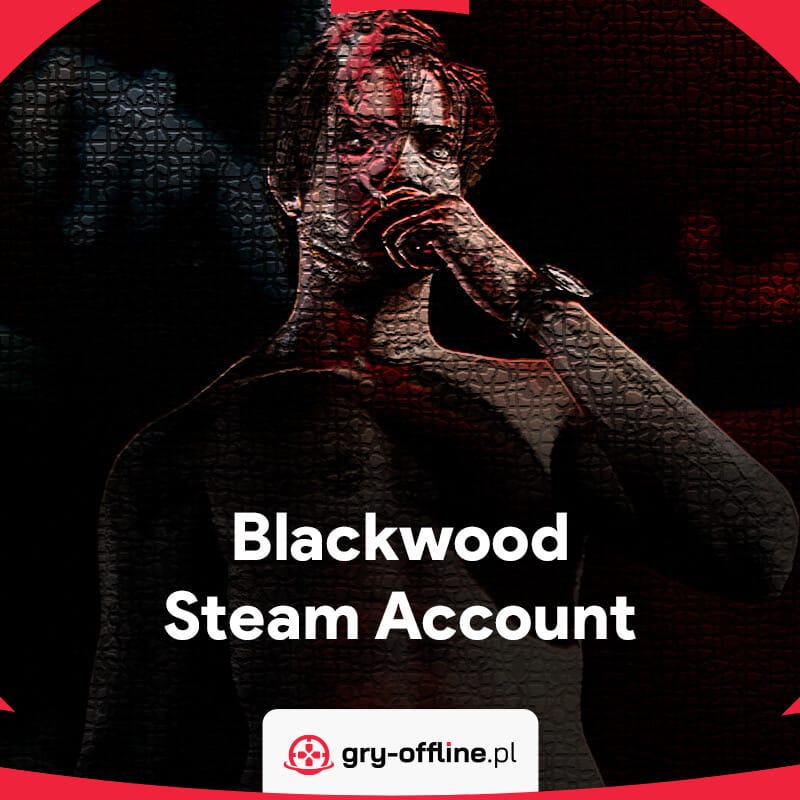 BLACKWOOD Shared Account Steam Offline