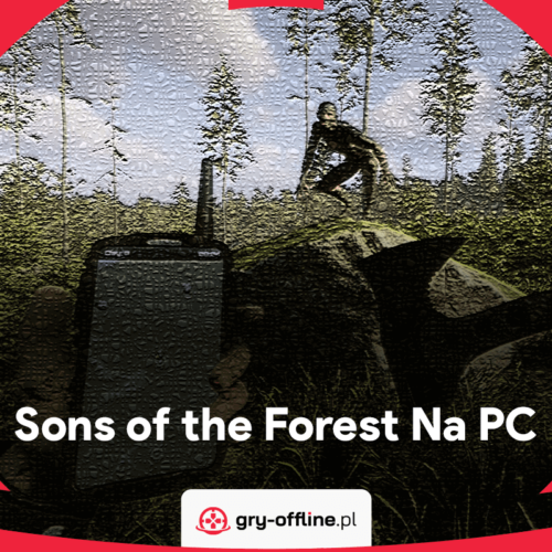 Sons Of The Forest Konto Offline Steam Dostęp PC