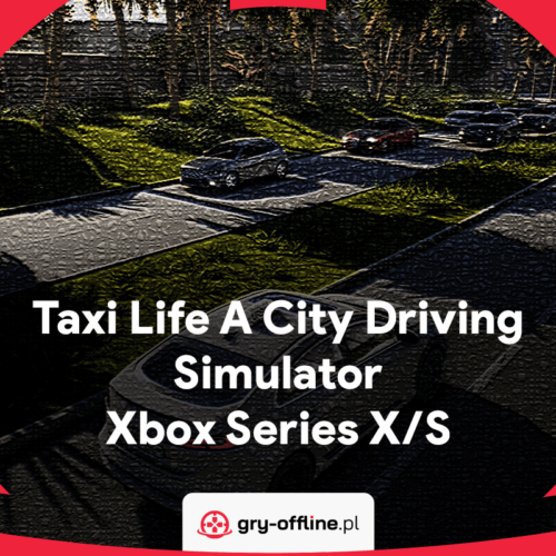 Taxi Life A City Driving Simulator Dostęp Do Konta Xbox Series X/S