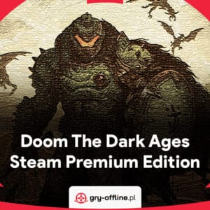 Doom The Dark Ages Premium Edition Dostęp Konto Steam