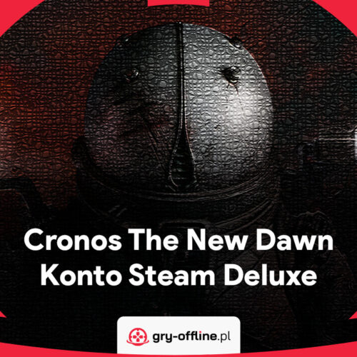 Cronos The New Dawn Dostęp Do Konta Steam Deluxe Edition