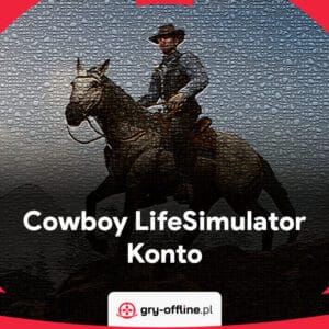 Cowboy Life Simulator Dostęp Do Konta Steam