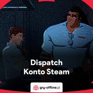 Dispatch Dostęp Do Konta Steam