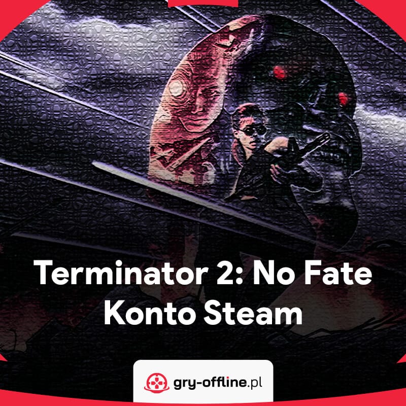 Terminator 2 No Fate PC Dostęp Konto Steam
