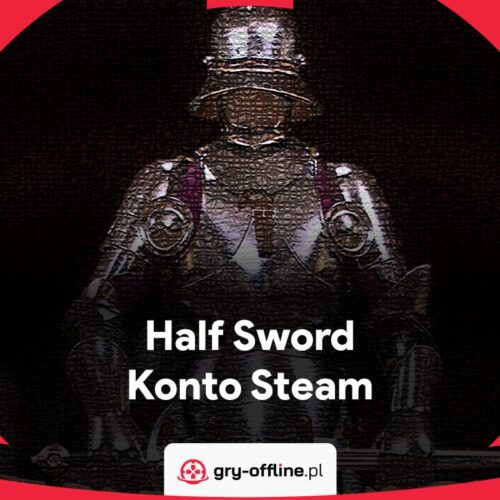 Half Sword PC Dostęp Konto Offline Steam