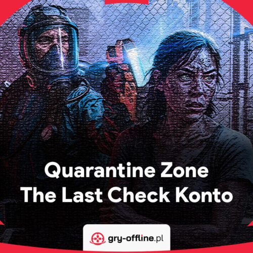 Quarantine Zone The Last Check PC Dostęp Konto Offline Steam