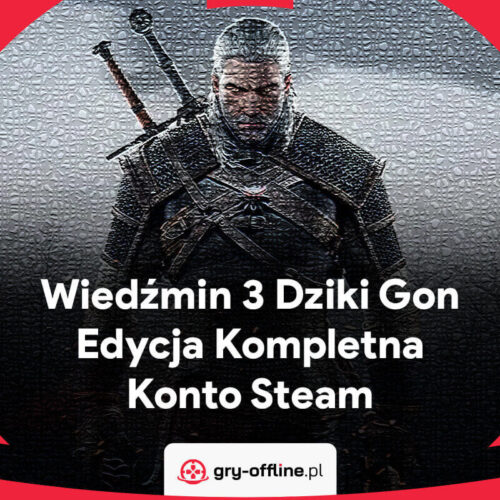 Wiedźmin 3 Dziki Gon Edycja Kompletna PC Dostęp Konto Offline Steam