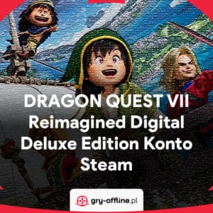 DRAGON QUEST VII Reimagined PC Dostęp Konto Offline Steam Digital Deluxe Edition