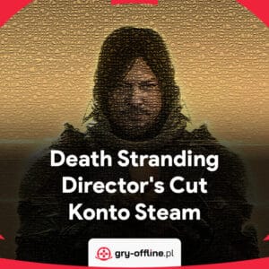 Death Stranding Directors Cut PC Dostęp Konto Offline Steam