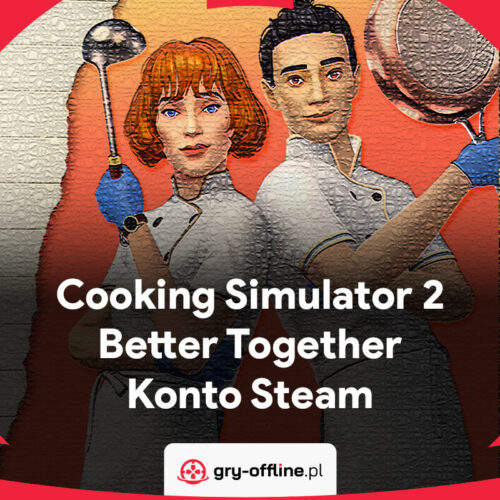 Cooking Simulator 2 Better Together PC Dostęp Konto Offline Steam