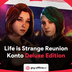 Life is Strange Reunion PC Dostęp Konto Offline Steam