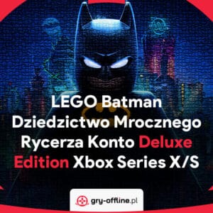 LEGO Batman Dziedzictwo Mrocznego Rycerza Konto Xbox Series X/S